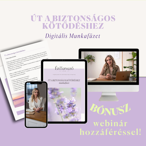 Út a Biztonságos Kötődéshez Digitális Munkafüzet