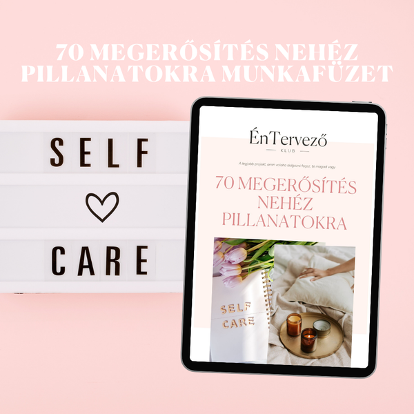 70 Megerősítés Nehéz Pillanatokra - Digitális munkafüzet